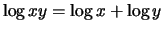 $\log xy = \log x + \log y$