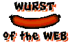 We
Won the BigWeenie's Wurst of the Web Award!